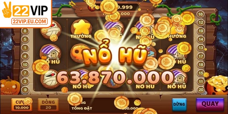 Nổ hũ 22VIP cho bạn nhận phần thưởng giá trị cao từ các lượt quay